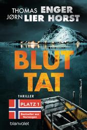 Bluttat - Thriller - Der SPIEGEL-Bestseller aus Norwegen