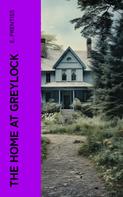 E. Prentiss: The Home at Greylock 