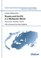 Andrey Makarychev: Russia and the EU in a Multipolar World 
