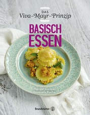 Basisch essen - Das Viva-Mayr-Prinzip