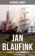 Heinrich Smidt: Jan Blaufink (Historischer Roman) 