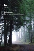 Tania Lezcano: En la memoria del bosque ★★★★★