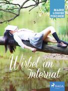Marie Louise Fischer: Wirbel im Internat ★★★★