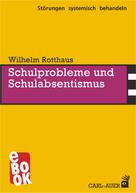 Wilhelm Rotthaus: Schulprobleme und Schulabsentismus 