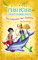 Sue Mongredien: Mariella Meermädchen - Die Melodie der Delfine ★★★★★
