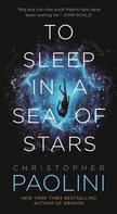 Christopher Paolini: To Sleep in a Sea of Stars ★★★★★