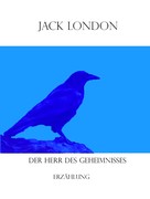 Jack London: Der Herr des Geheimnisses ★★★★★