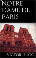 Victor Hugo: Notre Dame De Paris 