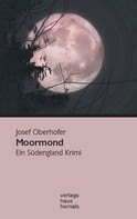 Josef Oberhofer: Moormond: Ein Südengland Krimi ★★★