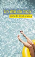 Isabelle Aeschlimann: Un été de trop 