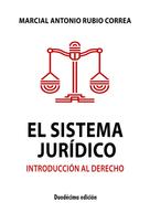 Marcial Rubio: El sistema juridico 