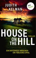 Judith Kelman: House on the Hill ★★★★