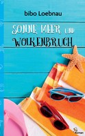 Bibo Loebnau: Sonne, Meer und Wolkenbruch ★★★★