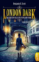 London Dark - Die ersten Fälle des Scotland Yard - Sammelband 2: Folgen 9-12