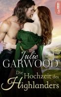 Julie Garwood: Die Hochzeit des Highlanders ★★★★★
