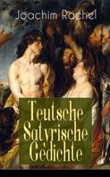 Joachim Rachel: Teutsche Satyrische Gedichte 