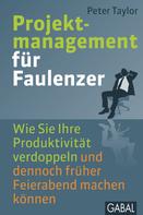 Peter Taylor: Projektmanagement für Faulenzer ★★★