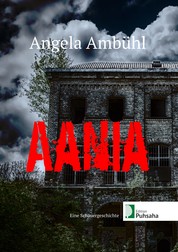 Aania - Eine Schauergeschichte