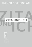 Hannes Sonntag: Zita und ich 