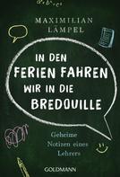Maximilian Lämpel: "In den Ferien fahren wir in die Bredouille" ★★★