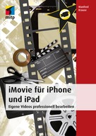 Manfred Krause: iMovie für iPhone und iPad 