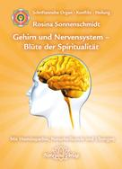Rosina Sonnenschmidt: Gehirn und Nervensystem - Blüte der Spiritualität ★★★★