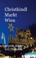 Cristina Berna: Christkindl Markt Wien 