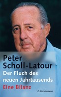 Peter Scholl-Latour: Der Fluch des neuen Jahrtausends ★★★★