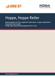 Hoppe, Hoppe Reiter - Notenausgabe Titelsong aus dem Houwer/Constantin-Film "Engelchen macht weiter - hoppe, hoppe Reiter"