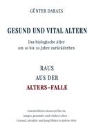 Günter Darazs: Gesund und vital altern 
