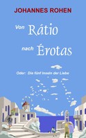 Johannes Rohen: Von Ratio nach Erotas 