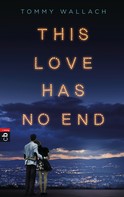 Tommy Wallach: This Love has no End ★★★★★