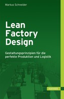 Markus Schneider: Lean Factory Design ★★★★★