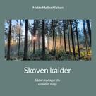Mette Møller Nielsen: Skoven kalder 