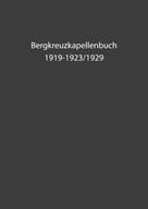 Herwig Bachler: Bergkreuzkapellenbuch 
