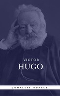 Victor Hugo: Hugo, Victor: The Complete Novels (Book Center) (The Greatest Writers of All Time) 