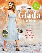 Giada De Laurentiis: Giada kocht ★★★★