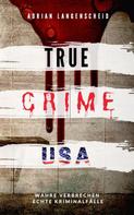 Adrian Langenscheid: True Crime USA ★★★★