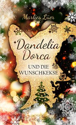 Dandelia Dorca und die Wunschkekse