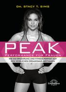 Stacy T. Sims: Peak - Performance für Frauen ★
