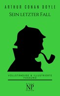Arthur Conan Doyle: Sherlock Holmes – Sein letzter Fall und andere Geschichten 
