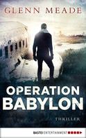 Glenn Meade: Operation Babylon ★★★★