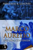 Fernando R. Genovés: Marco Aurelio, una vida contenida 