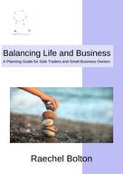 Raechel Bolton: Balancing Life and Business 