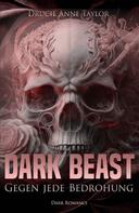 Drucie Anne Taylor: Dark Beast 