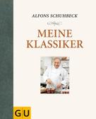 Alfons Schuhbeck: Meine Klassiker ★★★