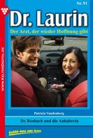 Patricia Vandenberg: Dr. Laurin 91 – Arztroman 