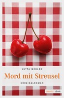 Jutta Mehler: Mord mit Streusel ★★★★