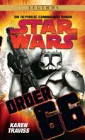 Karen Traviss: Star Wars: Republic Commando - Order 66 ★★★★★