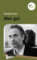 Friedrich Ani: Alles gut - Literatur-Quickie ★★★★